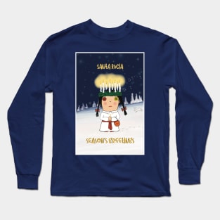 Greetingcard with the Santa Lucia bringing light in the darkness. Scandinavian tradition. Long Sleeve T-Shirt